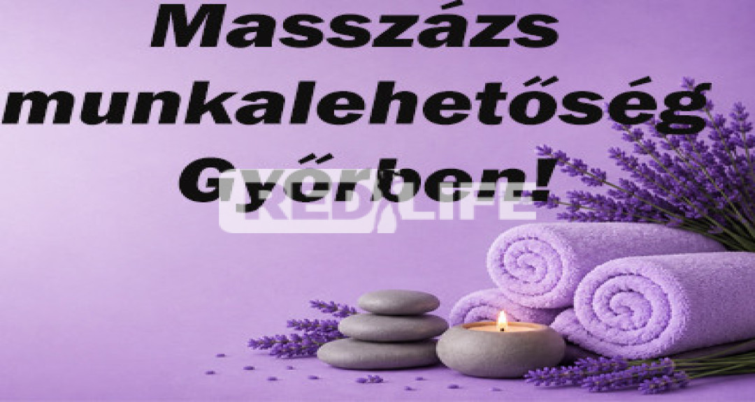 Erotikus massz&aacute;zs munk&aacute;ra keres&uuml;nk Győrben