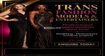 Trans entertainers & models —
